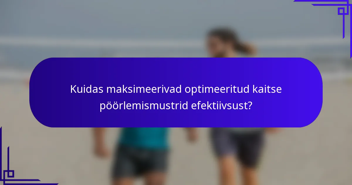 Kuidas maksimeerivad optimeeritud kaitse pöörlemismustrid efektiivsust?