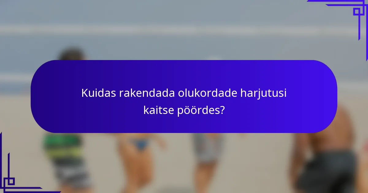 Kuidas rakendada olukordade harjutusi kaitse pöördes?